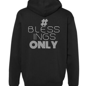 Blessings Only Hoodie