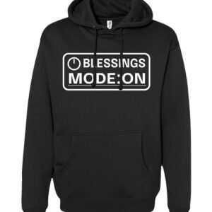 Blessings Mode On Hoodie